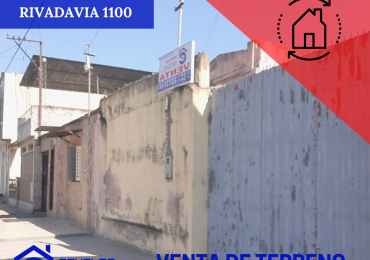 VENTA TERRENO RIVADAVIA 1100